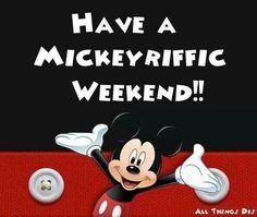 Mickey-riffic Weekend.jpg