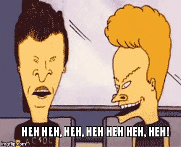 beavis and butthead laugh - Imgflip